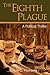 The Eighth Plague by Kyle C. Fitzharris