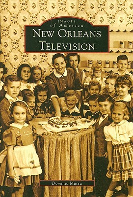 New Orleans Television (Images of America: Louisiana)