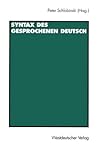 Syntax des gesprochenen Deutsch (German Edition)