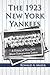 The 1923 New York Yankees: A History of Their First World Championship Season