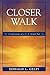 Closer Walk: Confessions of...