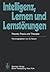 Intelligenz, Lernen und Lernstörungen: Theorie, Praxis und Therapie (German Edition)