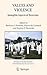 Values and Violence: Intangible Aspects of Terrorism (Studies in Global Justice, 4)