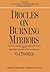 DIOCLES, On Burning Mirrors: The Arabic Translation of the Lost Greek Original (Sources in the History of Mathematics and Physical Sciences)