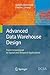 Advanced Data Warehouse Design: From Conventional to Spatial and Temporal Applications (Data-Centric Systems and Applications)