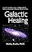 Galactic Healing