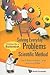 Solving Everyday Problems With The Scientific Method: Thinking Like A Scientist