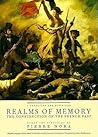 Realms of Memory: Rethinking the French Past, Vol. 1 - Conflicts and Divisions Realms of Memory: Rethinking the French Past, Vol. 1 - Conflicts and Divisions