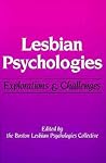 Lesbian Psychologies: Explorations and Challenges