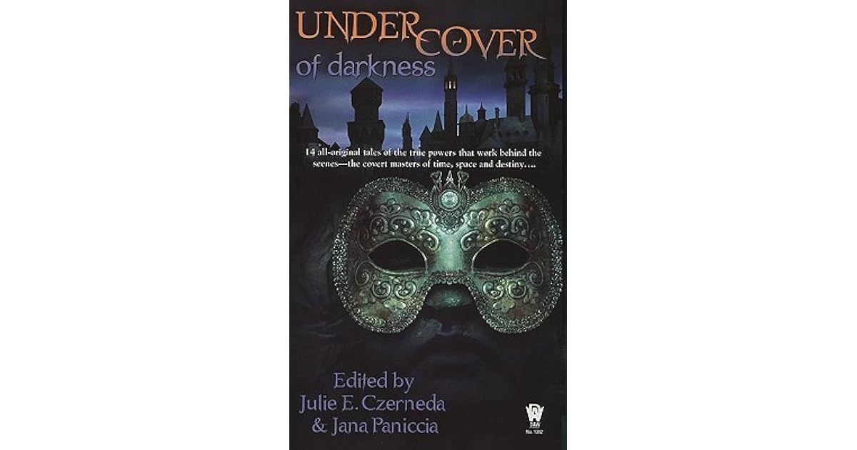 Under Cover of Darkness by Julie E. Czerneda