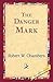 The Danger Mark