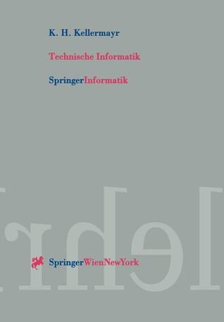 Technische Informatik: Internet- und PC-Technologie für automatisierte Anlagen und Prozesse (German Edition)