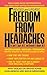 Freedom from Headaches (Fireside Books (Holiday House))