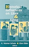 Historical Influences on Lives and Aging (Societal Impact on Aging Series)