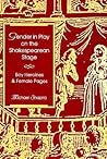 Gender in Play on the Shakespearean Stage: Boy Heroines and Female Pages