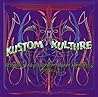 Kustom Kulture by Ron Turner Kustom Kulture by Ron Turner