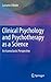 Clinical Psychology and Psychotherapy as a Science: An Iconoclastic Perspective