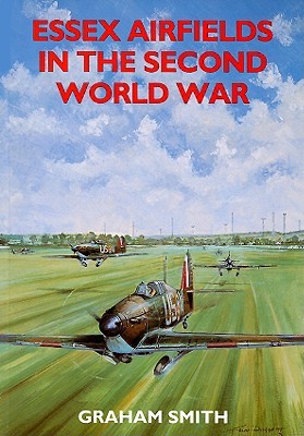 Essex Airfields in the Second World War (Paperback)