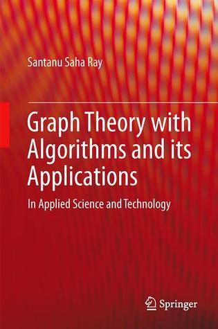 Graph Theory with Algorithms and its Applications: In Applied Science and Technology (Hardcover)