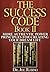 The Success Code, Book II: ...