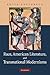 Race, American Literature and Transnational Modernisms (Cambridge Studies in American Literature and Culture, Series Number 155)