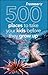 Frommer's 500 Places to Take Your Kids Before They Grow Up by Holly Hughes