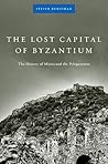 The Lost Capital of Byzantium by Steven Runciman