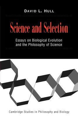 Science and Selection: Essays on Biological Evolution and the Philosophy of Science (Cambridge Studies in Philosophy and Biology)
