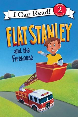 Flat Stanley and the Firehouse: An I Can Read Adventure About Fire Safety, Heroism, and the Power of Being Different (I Can Read Level 2)