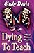 Dying to Teach