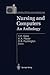 Nursing and Computers: An Anthology (Computers and Medicine)