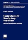 Standortplanung für Dienstleistungsunternehmen: Das Beispiel multifunktionaler Sportanlagen (Fokus Dienstleistungsmarketing) (German Edition)