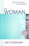 The Woman Behind the Mask: Trading Your Facade for Authentic Life
