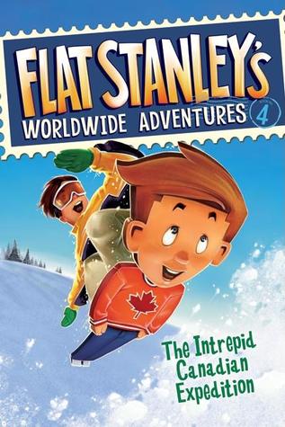 The Intrepid Canadian Expedition (Flat Stanley's Worldwide Adventures, #4)