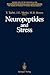 Neuropeptides and Stress: Proceedings of the First Hans Selye Symposium, Held in Montreal in October 1986 (Hans Selye Symposia on Neuroendocrinology and Stress)