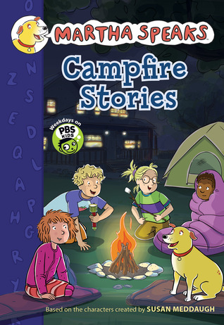 Martha Speaks Campfire Stories Chapter Book By Susan Meddaugh