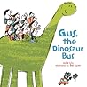 Gus, the Dinosaur Bus by Julia Liu