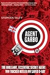 Agent Garbo: The ...