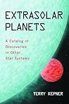 Extrasolar Planets: A Catalog of Discoveries in Other Star Systems