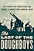 The Last of the Doughboys: The Forgotten Generation and Their Forgotten World War