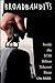 Broadbandits: Inside the $7...