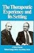 The Therapeutic Experience and Its Setting by Robert Langs