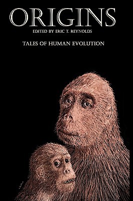 Origins: Tales of Human Evolution (Hardcover)