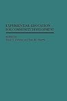 Experiential Education for Community Development: (Contributions to the Study of Education)