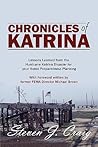 Chronicles of Katrina: Lessons Learned from the Hurricane Katrina Disaster for Your Home Preparedness Planning