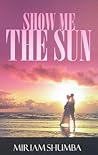 Show Me the Sun