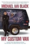 My Custom Van by Michael Ian Black