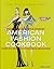 American Fashion Cookbook by Foreword by Martha Stewart ...