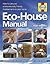 The Eco-house Manual: How t...