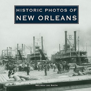 Historic Photos of New Orleans (Hardcover)